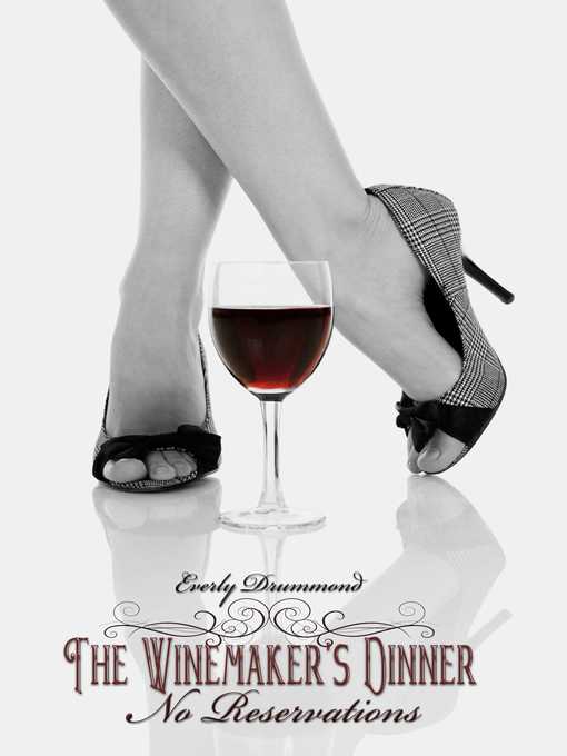 Title details for The Winemaker's Dinner by Everly Drummond - Wait list
